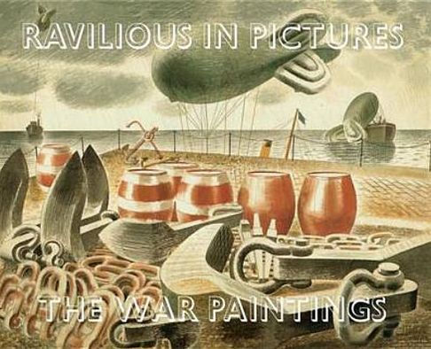 Ravilious in Pictures. Vol. 2, War Paintings