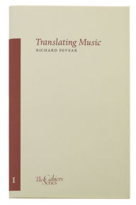 Title: Translating Music, Author: Richard Pevear