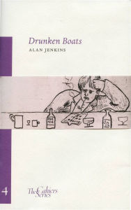 Title: Drunken Boats, Author: Alan Jenkins