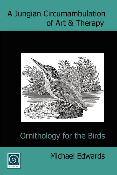 A Jungian Circumambulation of Art & Therapy: Ornithology for the Birds