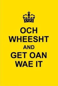 Title: Och Wheesht and Get Oan Wae It, Author: Doodlemacdoodle