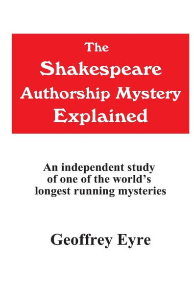 The Shakespeare Authorship Mystery Explained