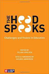 Title: The Head Speaks: Challenges and Visions in Education, Author: Julian Lovelock