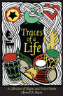 Traces of a Life: A Collection of Elegies and Praise Poems