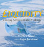 Liquidity: Flowing Forms in Water and Money