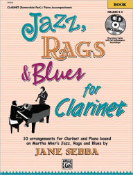 Title: Jazz, Rags & Blues for Clarinet: Book & CD, Author: Martha Mier
