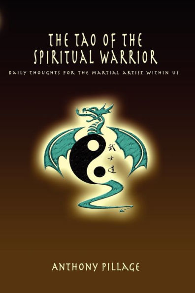 The Tao of the Spiritual Warrior Volume 1