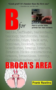 Title: B for Broca's Area, Author: Frank Rawlins