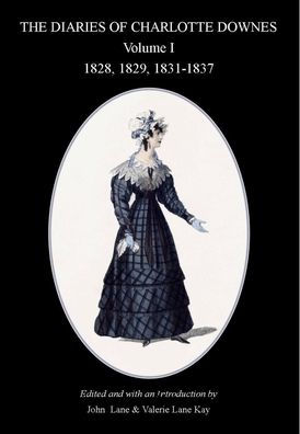 The Diaries of Charlotte Downes Volume 1