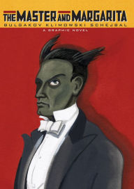 Title: The Master and Margarita: A Graphic Novel, Author: Mikhail Bulgakov