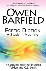 Title: Poetic Diction: A Study in Meaning, Author: Owen Barfield
