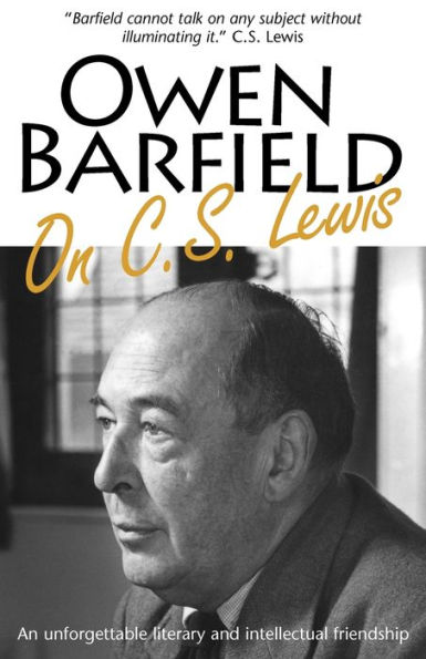 Owen Barfield on C.S. Lewis