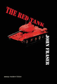 Title: The Red Tank, Author: John Fraser