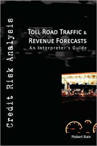 Title: Toll Road Traffic & Revenue Forecasts, Author: Robert Bain