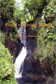 Title: Pools of Living Water, Author: Carolyn Davison