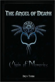 Title: The Angel of Death: Chain of Memories, Author: Drew Tombs