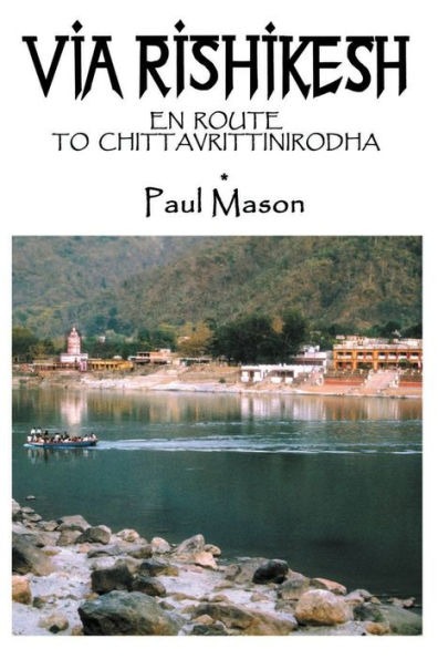 Via Rishikesh: En Route to Chittavrittinirodha