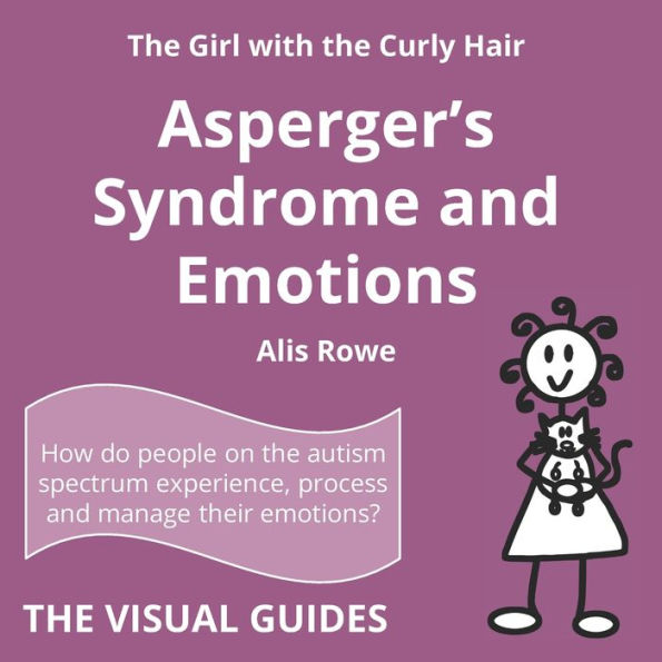 Asperger's Syndrome and Emotions: by the girl with the curly hair