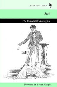 Title: The Unbearable Bassington, Author: Saki