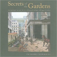 Title: Secrets of the Gardens: Archaeologists Unearth the Lives of Roman Londoners at Drapers' Gardens, Author: Victoria Ridgeway