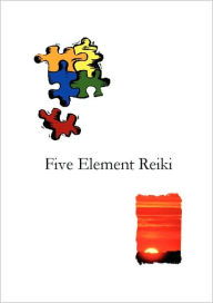 Title: Five Element Reiki, Author: Taggart W D King