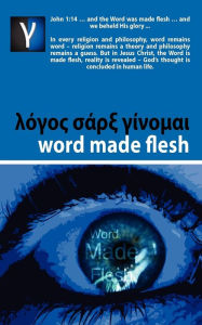 Title: Word Made Flesh - Course, Author: Andre Rabe