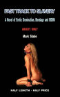 Fast Track to Slavery: A Novel of Erotic Domination, Bondage and Bdsm