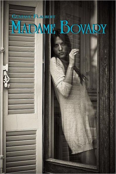 French Classics in French and English: Madame Bovary by Gustave Flaubert (Dual-Language Book)