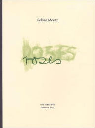 Title: Sabine Moritz: Roses, Author: Sabine Moritz