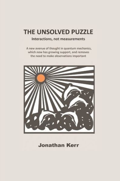 The Unsolved Puzzle: Interactions, not measurements