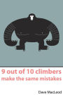 9 Out of 10 Climbers Make the Same Mistakes