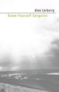 Title: Know Yourself Sanguine, Author: Alexander Carberry