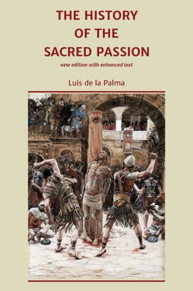 the History of Sacred Passion: new edition with enhanced text