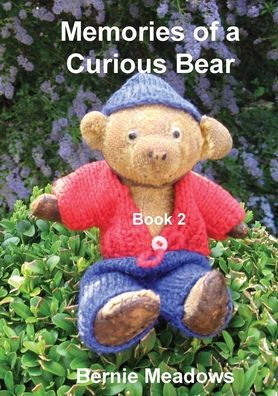 Memories of a Curious Bear Book 2: A family memoir for those who wish to improve their understanding of the English way of life and the English language.