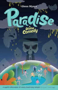 Title: Paradise: A Divine Comedy, Author: Glenn Trevor Myers