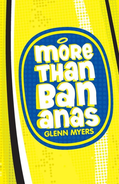 More Than Bananas: How the Christian faith works for me and the whole Universe.