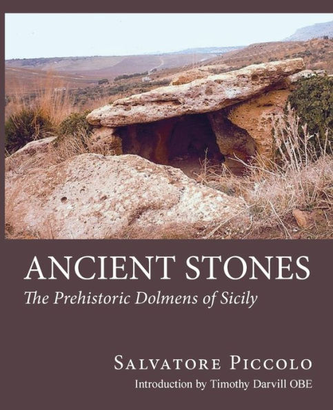 Ancient Stones: The Prehistoric Dolmens of Sicily