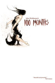 Title: 100 Months, Author: John Hicklenton