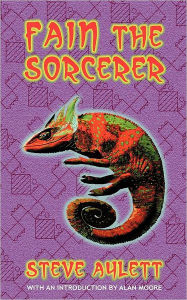 Title: Fain the Sorcerer, Author: Steve Aylett