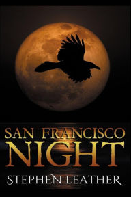 Title: San Francisco Night: The 6th Jack Nightingale Supernatural Thriller, Author: Stephen Leather