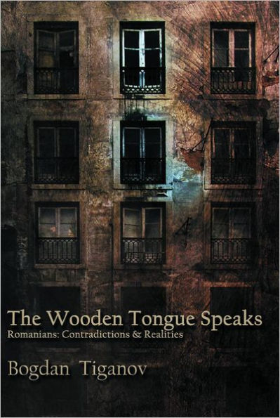 The Wooden Tongue Speaks Romanians