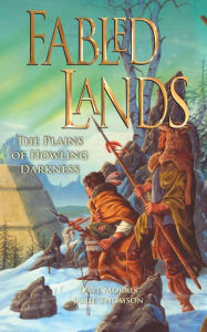 Title: Fabled Lands: The Plains of Howling Darkness, Author: Dave Morris