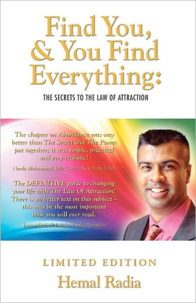 Find You, And You Find Everything: The Secrets To The Law of Attraction