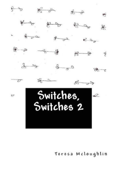 Switches, Switches 2