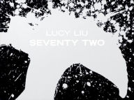 Title: Lucy Liu-Seventy Two: Limited Edition, Author: Deepak Chopra