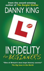 Title: Infidelity for Beginners, Author: Danny King