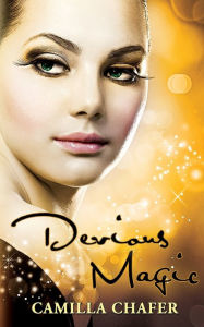 Title: Devious Magic (Book 3, Stella Mayweather Series), Author: Camilla Chafer