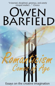 Title: Romanticism Comes of Age, Author: Owen Barfield