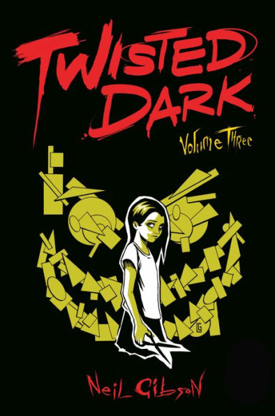 Twisted Dark, Volume 3