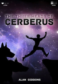 Title: The Three Heads of Cerberus, Author: Alan Gibbons